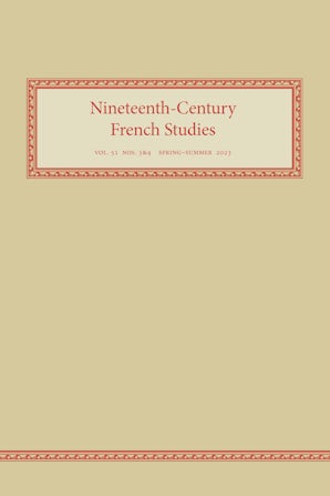 Nineteenth-Century French Studies 51:3-4