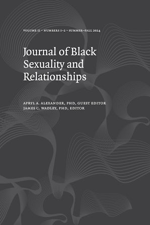 Journal of Black Sexuality and Relationships 11:1-2